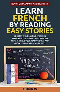 Learn French by Reading Easy Stories