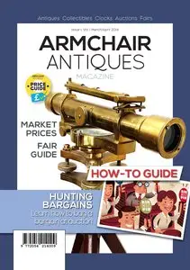 Armchair Antiques Vol. 1, Issue 1 - March/April 2014