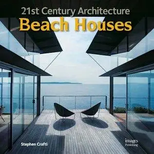 21st Century Architecture: Beach Houses (repost)