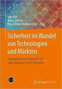 Sicherheit im Wandel von Technologien und Märkten