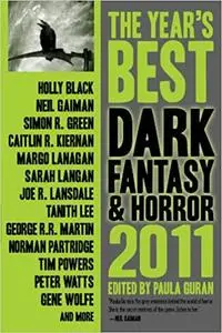 The Year's Best Dark Fantasy & Horror, 2011 Edition