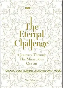 The Eternal Challenge: A Journey Through the Miraculous Qur'an