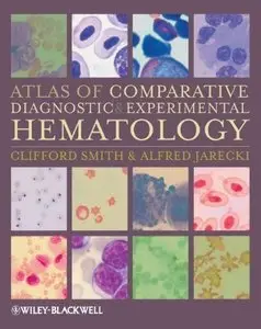 Atlas of Comparative Diagnostic and Experimental Hematology, 2nd Edition