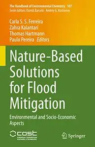 Nature-Based Solutions for Flood Mitigation: Environmental and Socio-Economic Aspects (Repost)