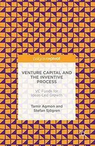 Venture Capital and the Inventive Process