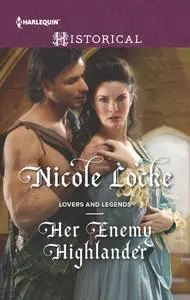 «Her Enemy Highlander» by Nicole Locke