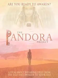 The Pandora Project: Are You Ready to Awaken? (2011)