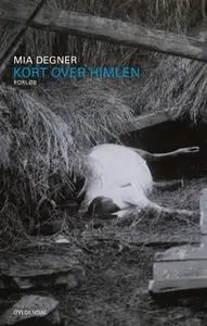 «Kort over himlen» by Mia Degner