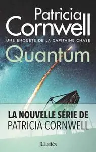 Patricia Cornwell, "Quantum"