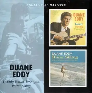 Duane Eddy - Twenty Terrific Twangies / Water Skiing (2008)