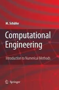 Computational Engineering - Introduction to Numerical Methods (Repost)