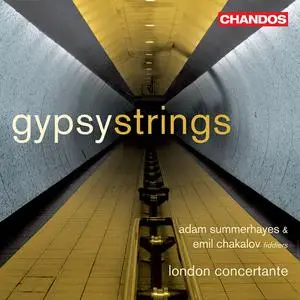 Adam Summerhayes, Emil Chakalov & London Concertante - Gypsy Strings (2008/2022) [Official Digital Download 24/96]