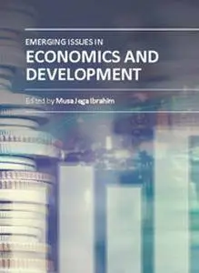 "Emerging Issues in Economics and Development" ed. by Musa Jega Ibrahim