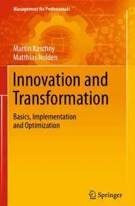 Innovation and Transformation: Basics, Implementation and Optimization