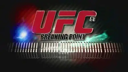UFC 81: Breaking Point (DVDRip)