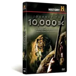 History Channel – Journey to 10000 BC
