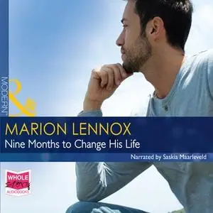 «Nine Months to Change His Life» by Marion Lennox