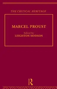 Marcel Proust (Critical Heritage Series)