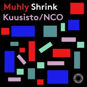 Pekka Kuusisto - Muhly - Shrink (2022) [Official Digital Download 24/96]