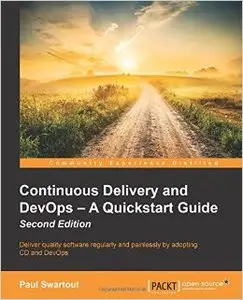 Continuous Delivery and DevOps - A Quickstart Guide Second Edition (Repost)