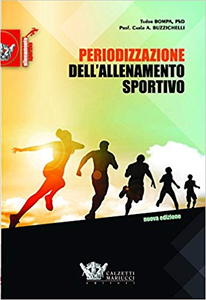 Periodizzazione dell'allenamento sportivo - Tudor O. Bompa & Carlo A. Buzzichelli