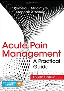 Acute Pain Management: A Practical Guide, Fourth Edition Ed 4