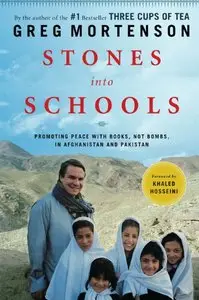 Stones into Schools: Promoting Peace with Books, Not Bombs, in Afghanistan and Pakistan (Repost)