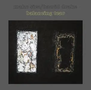 Mako Sica, Hamid Drake - Balancing Tear (2020)