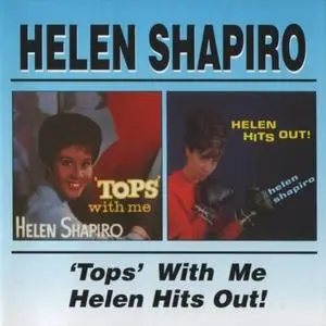 Helen Shapiro - 'Tops' With Me/Helen Hits Out! (1962/1964) {2000 BGO}