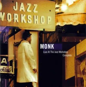 Thelonious Monk - Live At The Jazz Workshop Complete - 1964 (2001)