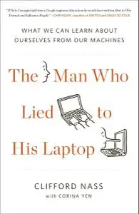 The Man Who Lied to His Laptop