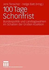 100 Tage Schonfrist: Bundespolitik und Landtagswahlen im Schatten der Großen Koalition