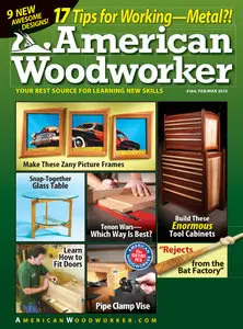 American Woodworker - February/March 2013