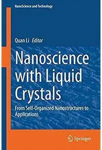 Nanoscience with Liquid Crystals: From Self-Organized Nanostructures to Applications [Repost]