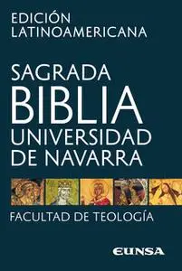 «Sagrada Biblia» by Universidad de Navarra
