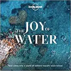 The Joy Of Water (Lonely Planet)