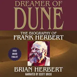 Dreamer of Dune: The Biography of Frank Herbert [Audiobook]