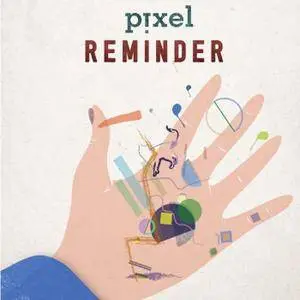 Pixel - Reminder (2012)
