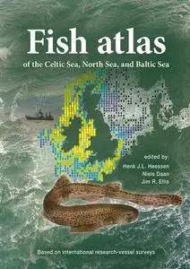 Fish Atlas of the Celtic Sea, North Sea, and Baltic Sea: Based on International Research-vessel Surveys