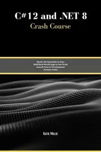 C#12 and .NET 8 Crash Course