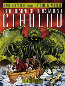 Storie Da Altrove - Volume 21 - I Tre Uomini Che Ridestarono Cthulhu