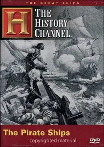 The Great Ships: The Pirate Ships