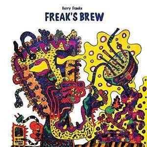 Gerry Franke - Freak's Brew (2016)
