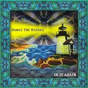 Jiggle The Handle - In It Again (1999) {JTH Discs}