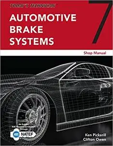 Today's Technician: Automotive Brake Systems, Shop Manual, 7th Edition