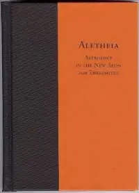 Edward Cornelius - Aletheia, Astrology in the New Aeon for Thelemites 