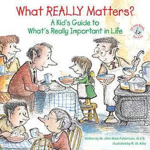 «What REALLY Matters» by John Mark Falkenhain