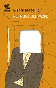 Gianni Biondillo - Nel nome del Padre