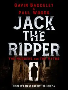 Jack the Ripper: The Murders and the Myths