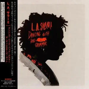 L.A. Salami - Dancing With Bad Grammar (2016) [Japanese Edition]